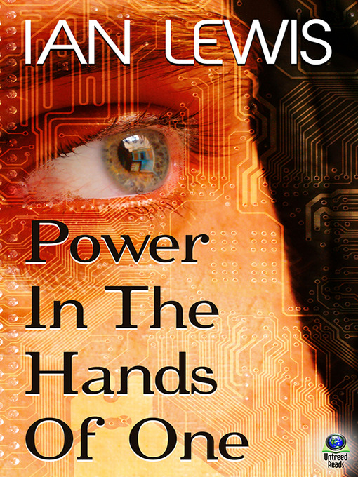 Title details for Power in the Hands of One by Ian Lewis - Available
